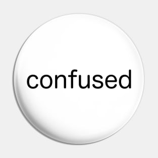 confused Pin