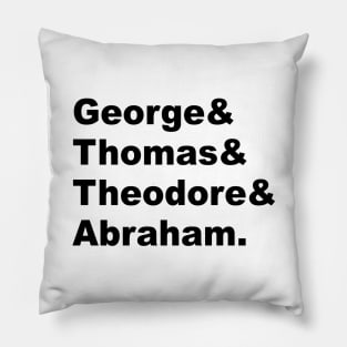 Mt Rushmore President Names (Black) Pillow