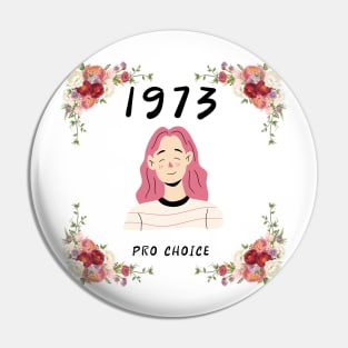 1973 pro choice Pin