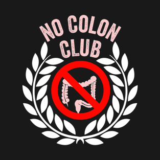 No Colon Club T-Shirt