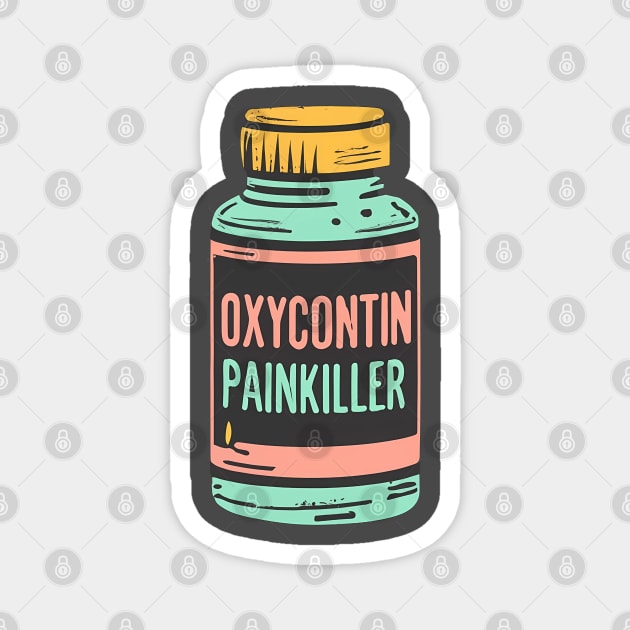 Oxycontin Painkiller Magnet by Hashnimo