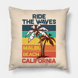 Ride the waves, Malibu Beach, California Pillow