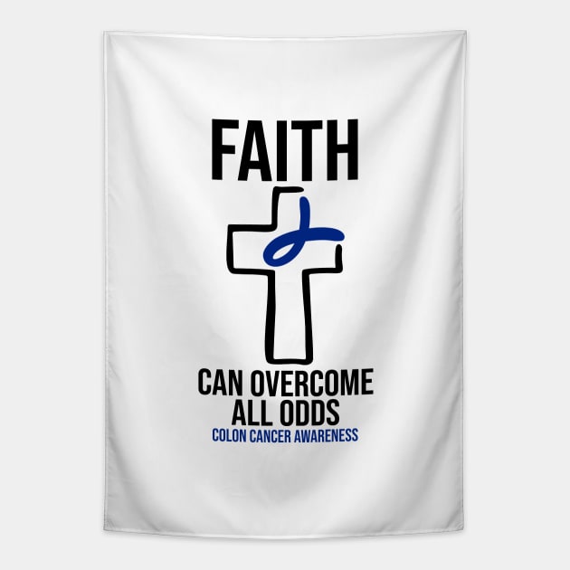 Colon Cancer Awareness - Faith Can Overcome All Odds Tapestry by BDAZ