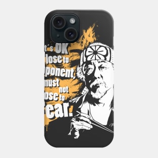 It's OK to lose to opponent, must no luse to Fear. Phone Case