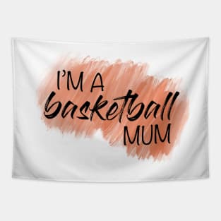 I’m a basketball mum Tapestry