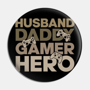 Funny Husband Daddy Gamer Father Gaming Pin