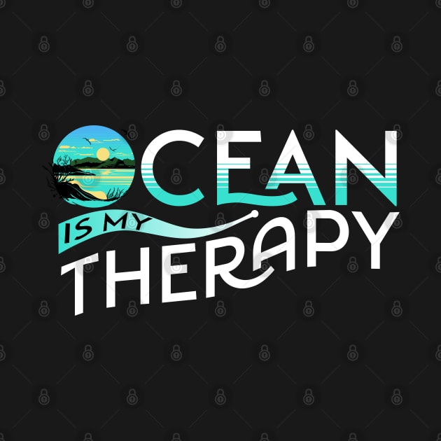 Ocean Is My Therapy by Cosmic Dust Art