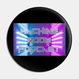 The Machine Room Pin