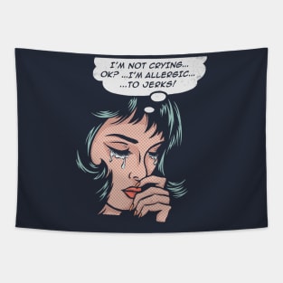 Allergic to Jerks Tapestry