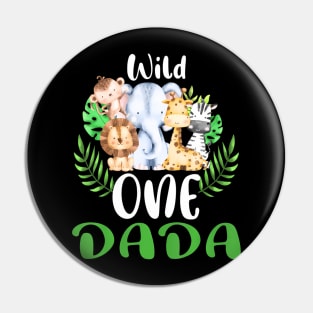 Dada Of The Wild One Zoo Birthday Safari Jungle Animal Pin