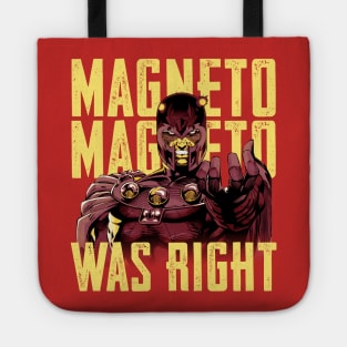 Magneto Was Right Tote