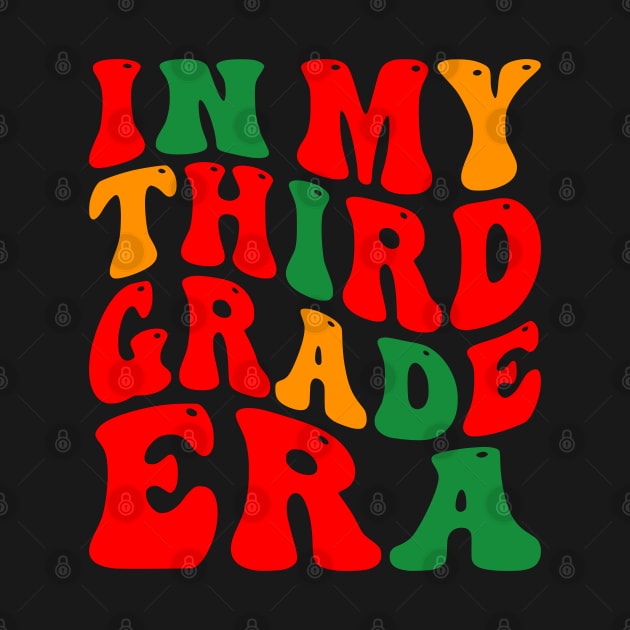 In My Third Grade Era by VisionDesigner