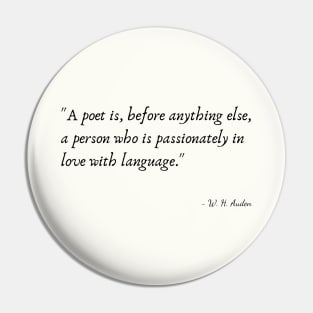 A Quote about Poetry by W. H. Auden Pin