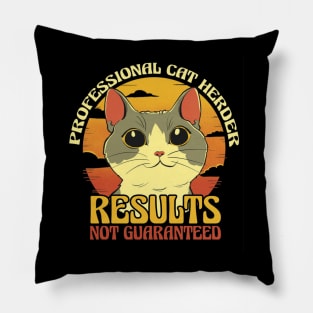 Profesional cat herder, resultsnot guaranteed funny retro vantage Pillow