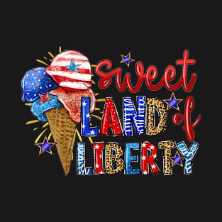 Sweet Land Liberty 4th Of July Cool Patriotic American T-Shirt