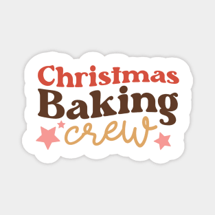 Christmas Baking Crew holiday design Magnet