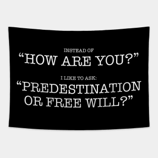 Funny Predestination vs Free Will Christian Design Tapestry