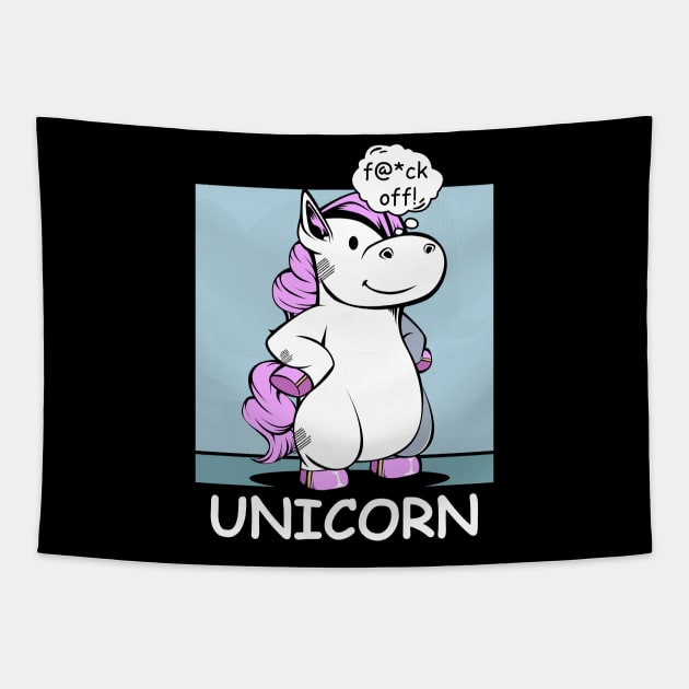 Unicorn - f@*ck off! Funny Rude Unicorns Tapestry by Lumio Gifts