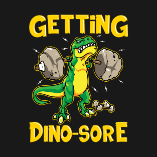 Funny Getting Dino-Sore Leg Day Gym T-Shirt