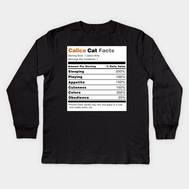 Calico Cat Facts Calico Cat Kids Long Sleeve T Shirt Teepublic