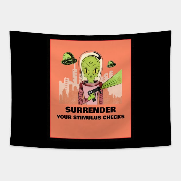 Surrender your stimulus checks Tapestry by A Reel Keeper