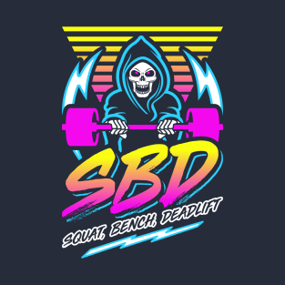 SBD Squat Bench Deadlift (Gym Reaper) Retro Neon Synthwave 80s 90s T-Shirt