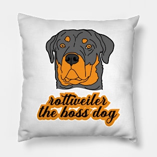 Rottweiler The Boss Dog Pillow