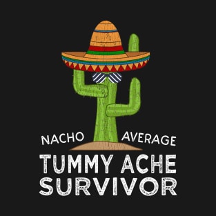 Funny Stomach Tummy Ache Survivor T-Shirt