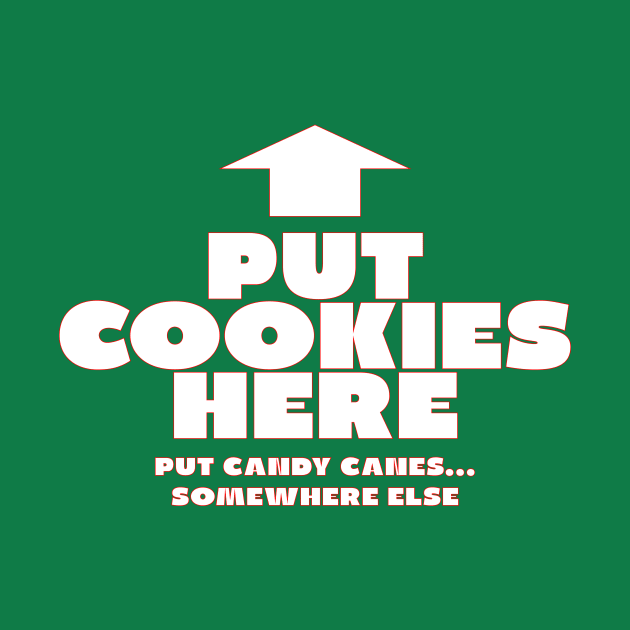 Put Cookies Here by YouAreHere