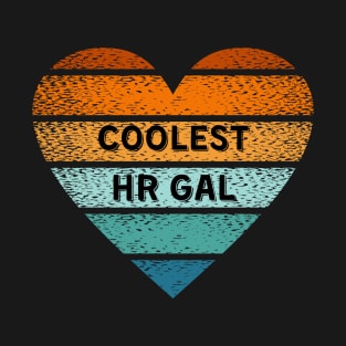 Coolest HR Gal T-Shirt