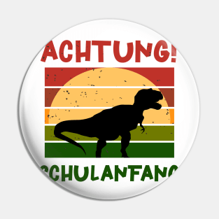 Achtung Schulanfang Dinosaurier Schulbeginn T shirt Pin