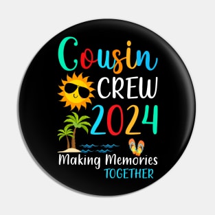 Cousin crew 2024 Summer Vacation Beach Family Trips Matching Pin