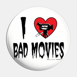 I Love Bad Movies Pin