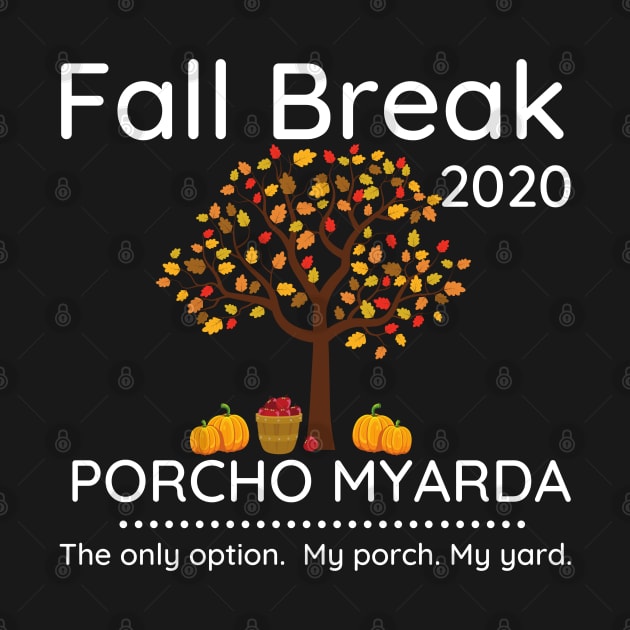 Fall Break 2020 Porcho Myarda Staycation by MalibuSun