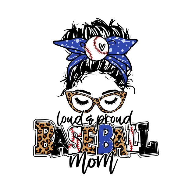 Loud And Proud Baseball Mom Messy Bun Leopard Baseball Mom Mother's Day by Jenna Lyannion