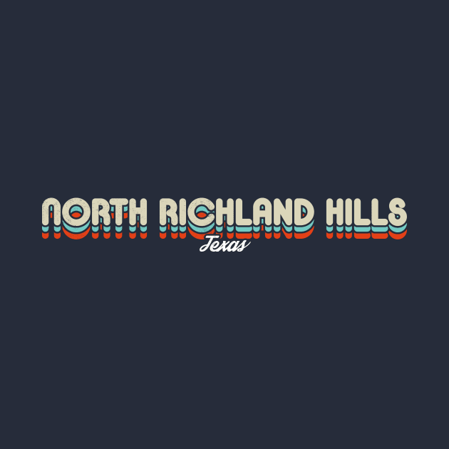 Retro North Richland Hills Texas by rojakdesigns