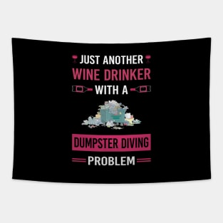 Wine Drinker Dumpster Diving Tapestry