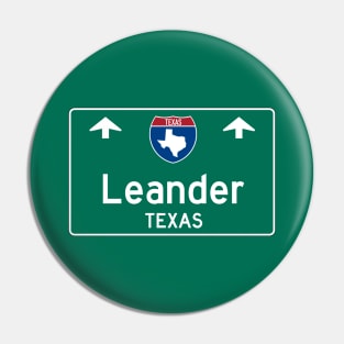 Leander Texas Highway Guide Sign Pin