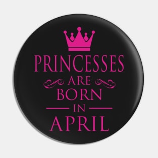 PRINCESS BIRTHDAY PRINCESSES ARE BORN IN APRIL Pin