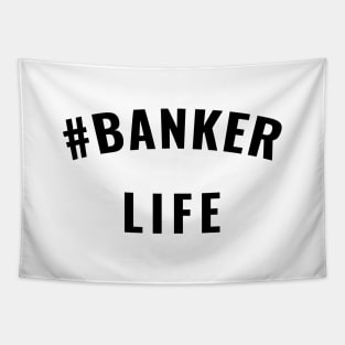 #Banker Life Black Typography Tapestry