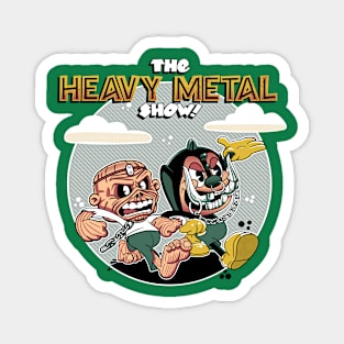 Heavy Metal show Magnet