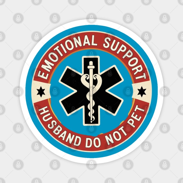 Emotional-Support-Husband-Do-Not-Pet Magnet by Creatifly Graphic Tees