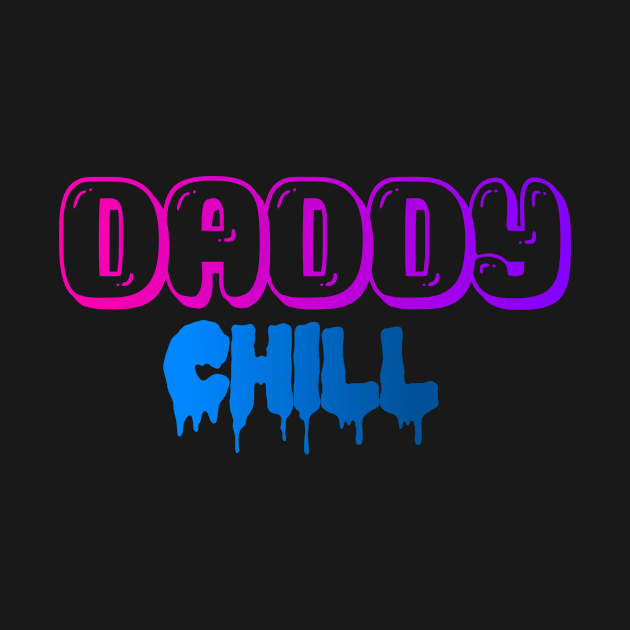 Daddy chill by Migguzi