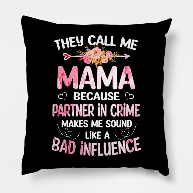 Mama Gift - They Call me Mama Pillow by buuka1991