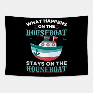 What Happens On The Houseboat Stays On The Houseboat Tapestry