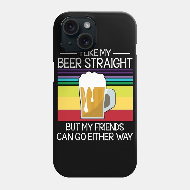 I Like My Beer Straight But My Friends Can Go Either Way Happy Summer Christmas In July Day Phone Case by Cowan79