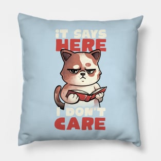 It Says Here I Don't Care - Funny Cute Cat Book Gift Pillow