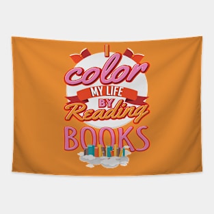 I Color My Life By Reading Books Tapestry