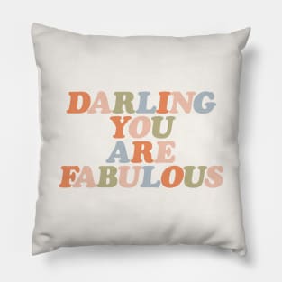 Darling You Are Fabulous by The Motivated Type in pastel orange peach green and blue Pillow