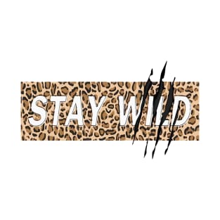 stay wild adventure T-Shirt